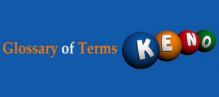  Glossary of Terms Keno 