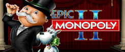 Epic Monopoly II Slot