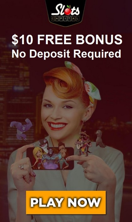 $10 No Deposit bonus at Slots Capital Casino